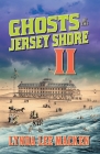 Ghosts of the Jersey Shore II By Lynda Lee Macken Cover Image