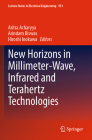 New Horizons in Millimeter-Wave, Infrared and Terahertz Technologies (Lecture Notes in Electrical Engineering #953) Cover Image