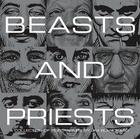 Beasts and Priests By Jim Blanchard, Art Chantry (Introduction by) Cover Image