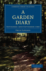 A Garden Diary: September 1899-September 1900 (Cambridge Library Collection - British and Irish History) Cover Image