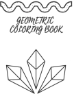 Geometric Coloring Book: Extra Relaxation Chilout Patterns and Mandalas for Adults By Geometric Master Cover Image
