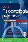 West. Fisiopatología pulmonar.: Fundamentos By John B. West, MD, PhD, DSc, Andrew M. Luks, MD Cover Image