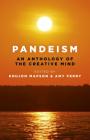 Pandeism: An Anthology of the Creative Mind By Knujon Mapson, Amy Perry Cover Image
