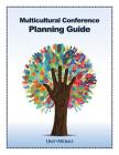 Multicultural Conference Planning Guide By Steven E. Gottlieb (Editor), Randie S. Gottlieb Cover Image