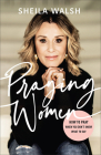 Praying Women: How to Pray When You Don't Know What to Say Cover Image