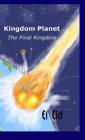 Kingdom Planet - The Final Kingdom Cover Image