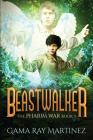 Beastwalker (Pharim War #3) By Gama Ray Martinez, Victoria D. Morris (Illustrator) Cover Image