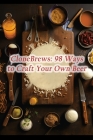 CloneBrews: 98 Ways to Craft Your Own Beer By Zestful Zing Cafe Cafe Cover Image