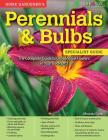 Home Gardener's Perennials & Bulbs: The Complete Guide to Growing 58 Flowers in Your Backyard (Specialist Guide) Cover Image