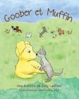 Goober et Muffin By Kelly Lenihan, Oona Risling-Sholl (Illustrator), Dylan Pledger (Translator) Cover Image