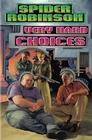 Very Hard Choices (Russell Walker #2) By Spider Robinson Cover Image