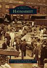 Haymarket (Images of America) By Justin Goodstein Cover Image
