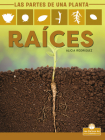 Raíces (Roots) By Alicia Rodriguez, Pablo de la Vega (Translator) Cover Image