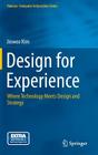 Design for Experience: Where Technology Meets Design and Strategy (Human-Computer Interaction) By Jinwoo Kim Cover Image