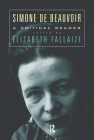 Simone de Beauvoir: A Critical Reader By Elizabeth Fallaize (Editor) Cover Image