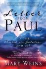 Letter from Paul: To the Church in Galatia and Us! By Mary Weins Cover Image