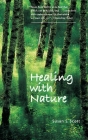 Healing with Nature By Susan S. Scott Cover Image