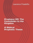 Prophecy 101: The Countdown to the Kingdom Cover Image