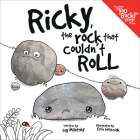 Ricky, the Rock That Couldn't Roll By Jay Miletsky, Erin Wozniak (Illustrator) Cover Image