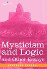 Mysticism and Logic and Other Essays Cover Image