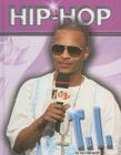 T.I. (Hip Hop (Mason Crest Hardcover)) By Kim Etingoff Cover Image