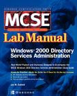 MCSE Windows 2000 Directory Services Administration: Lab Manual (Exam 70 217) (Certification Press Study Guides) By Lee M. Cottrell (Conductor) Cover Image