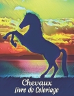 Chevaux Livre Coloriage: Livre de coloriage Dessins de cheval anti-stress 50 chevaux unilatéraux à colorier Dessins anti-stress Livre de colori By Coloring Book Market Cover Image