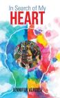 In Search of My Heart By Jennifer Verdieu Cover Image