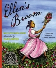 Ellen's Broom By Kelly Starling Lyons, Daniel Minter (Illustrator) Cover Image