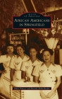 African Americans in Springfield (Images of America) By Mary Frances, Beverly Helm-Renfro Cover Image