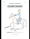 Chump Nusket By P. J. Nankivell Cover Image