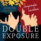 Double Exposure By Jeannée Sacken, Nicole Swanson (Read by) Cover Image