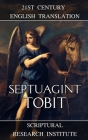 Septuagint: Tobit By Scriptural Research Institute Cover Image