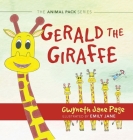 Gerald the Giraffe By Gwyneth Jane Page, Emily Jane (Illustrator), Jenny Engwer (Designed by) Cover Image