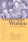 Mississippi Women: Their Histories, Their Lives (Southern Women: Their Lives and Times #6) Cover Image