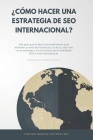 ¿Cómo hacer una estrategia de SEO internacional? By Sebastián Galanternik (Foreword by), Eric Mercier Cover Image