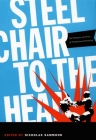 Steel Chair to the Head: The Pleasure and Pain of Professional Wrestling By Nicholas Sammond (Editor) Cover Image