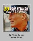 20 Paul Newman Movie Posters By Abby Books Cover Image