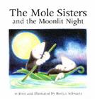 The Mole Sisters and Moonlit Night By Roslyn Schwartz, Michael Martchenko (Illustrator) Cover Image