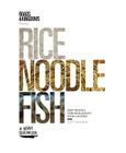 Rice, Noodle, Fish: Deep Travels Through Japan's Food Culture Cover Image