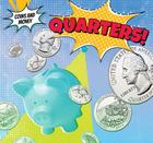Quarters! (Coins and Money) Cover Image