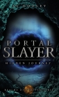 Portal Slayer: Hidden Journey By S. L. Dooley Cover Image