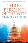 Three Percent Of The Vote By Stanley Cutler Cover Image