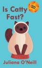 Is Catty Fast? (Reading Stars) Cover Image