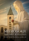 Medjugorje: The First Seven Days Cover Image