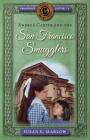 Andrea Carter and the San Francisco Smugglers (Circle C Adventures #4) By Susan K. Marlow Cover Image