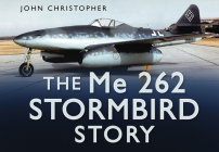 The ME 262 Stormbird Story (Story series) By John Christopher Cover Image