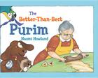 The Better-Than-Best Purim By Naomi Howland Cover Image