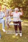 Balance Exercises for Seniors: Workouts to Improve Stability and Posture Cover Image