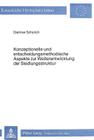 Konzeptionelle Und Entscheidungsmethodische Aspekte Zur Weiterentwicklung Der Siedlungsstruktur: Ein Vorschlag Zur Verbesserung Der Planungsmethodik, (Europaeische Hochschulschriften / European University Studie #414) By Dietmar Scholich Cover Image